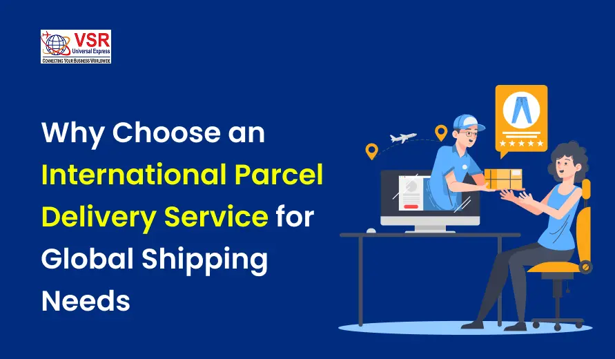 Infographic illustrating benefits of international parcel delivery services for global shipping needs.